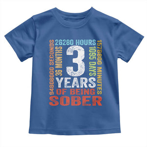 3 Years Of Being Sober Toddler T Shirt 3 Years Sobriety Anniversary Addiction Recovery TS11 Royal Blue Print Your Wear