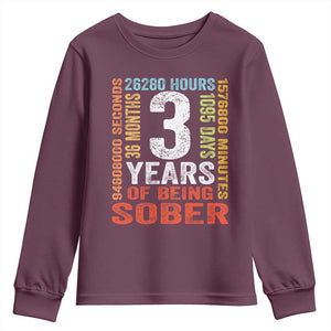 3 Years Of Being Sober Youth Sweatshirt 3 Years Sobriety Anniversary Addiction Recovery TS11 Maroon Print Your Wear
