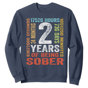 2 Years Of Being Sober Sweatshirt 2 Years Sobriety Anniversary Addiction Recovery TS11 Navy Print Your Wear
