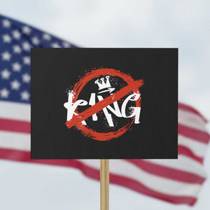 Funny No King Graffiti Style Crown Protest Sign TS11 Horizontal 18" × 24" Black Print Your Wear