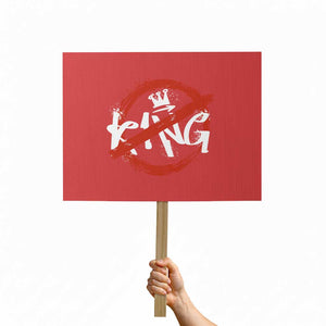 Funny No King Graffiti Style Crown Protest Sign TS11 Horizontal 18" × 24" Red Print Your Wear