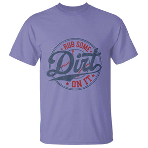 Funny Baseball Rub Some Dirt On It T Shirt Sports Coach TS11 Violet Print Your Wear