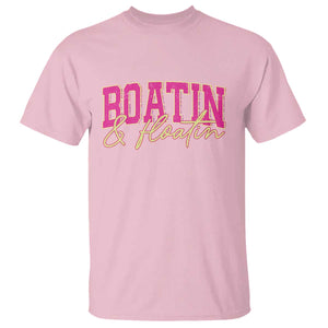 Funny Boating And Floatin T Shirt Summer Vacation Boat Lake Life TS11 Light Pink Print Your Wear