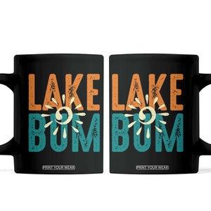 Funny Lake Bum Summer Vacation Coffee Mug Lake Life Sun Light TS11 Black Print Your Wear