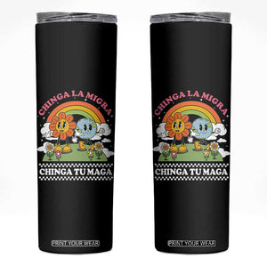 Chinga La Migra Chinga Tu Maga Skinny Tumbler Immigration Rights TS11 Black Print Your Wear