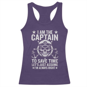 Funny Boat Captain Racerback Tank Top I Am The Captain To Save Time Lets Just Assume I Am Always Right TS11 Purple Print Your Wear