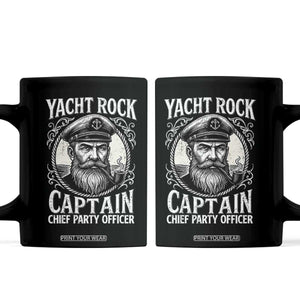 Funny Yacht Rock Captain Coffee Mug Chief Party Officer Pontoon Boat Sailor TS11 Black Print Your Wear