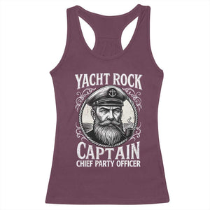 Funny Yacht Rock Captain Racerback Tank Top Chief Party Officer Pontoon Boat Sailor TS11 Maroon Print Your Wear