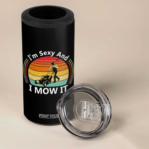 Funny I Am Sexy And I Mow It 4 in 1 Can Cooler Tumbler Lawn Mowing Mower Dad TS11 Print Your Wear