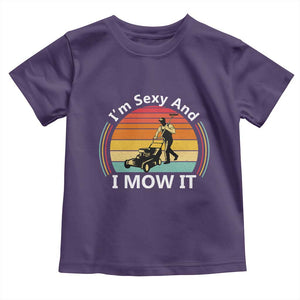 Funny I Am Sexy And I Mow It Toddler T Shirt Lawn Mowing Mower Dad TS11 Purple Print Your Wear