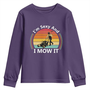 Funny I Am Sexy And I Mow It Youth Sweatshirt Lawn Mowing Mower Dad TS11 Purple Print Your Wear