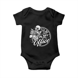 Funny Garden I Will Be In My Office Baby Onesie Gardening Fathers Day TS11 Black Print Your Wear