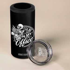Funny Garden I Will Be In My Office 4 in 1 Can Cooler Tumbler Gardening Fathers Day TS11 Print Your Wear
