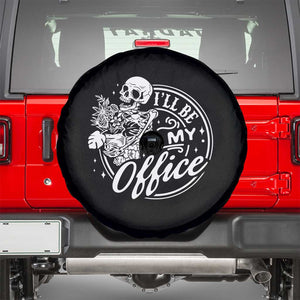 Funny Garden I Will Be In My Office Spare Tire Cover Gardening Fathers Day TS11 Black Print Your Wear