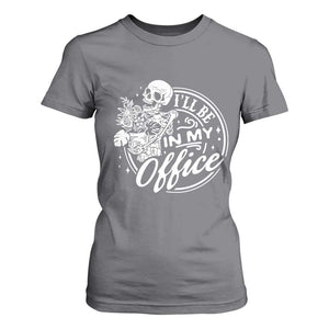 Funny Garden I Will Be In My Office T Shirt For Women Gardening Fathers Day TS11 Charcoal Print Your Wear