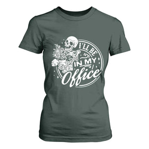 Funny Garden I Will Be In My Office T Shirt For Women Gardening Fathers Day TS11 Dark Forest Green Print Your Wear