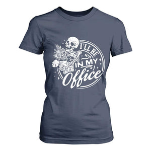 Funny Garden I Will Be In My Office T Shirt For Women Gardening Fathers Day TS11 Navy Print Your Wear