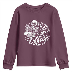 Funny Garden I Will Be In My Office Youth Sweatshirt Gardening Fathers Day TS11 Maroon Print Your Wear