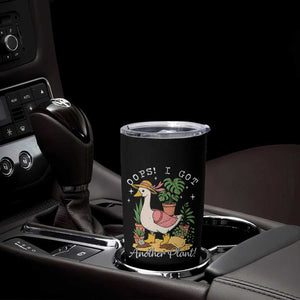 Funny Oops I Got Another Plant Tumbler Cup Silly-Goose Gardener Plant Lady TS11 Print Your Wear