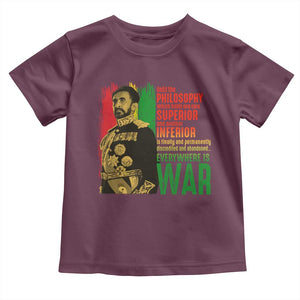Haile Selassie Quotes Toddler T Shirt Until The Philosophy Which Holds One Race Speech War TS11 Maroon Print Your Wear