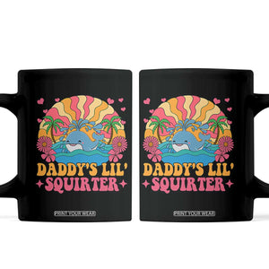 Funny Daddys Lil Squirter Coffee Mug Inappropriate Adult Humor Squirting Whale TS11 Black Print Your Wear