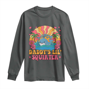 Funny Daddys Lil Squirter Long Sleeve Shirt Inappropriate Adult Humor Squirting Whale TS11 Dark Heather Print Your Wear