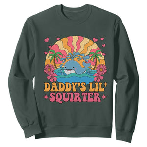 Funny Daddys Lil Squirter Sweatshirt Inappropriate Adult Humor Squirting Whale TS11 Dark Forest Green Print Your Wear
