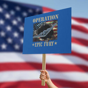 Operation Epic Fury Protest Sign Military Bomber Jet American Flag TS11 Horizontal 18" × 24" Blue Print Your Wear