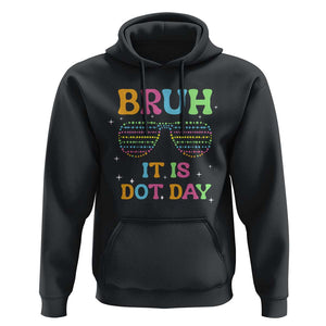 Happy Dot Day Hoodie Bruh It Is Dot Day Colorful Dot Sunglasses TS11 Black Print Your Wear