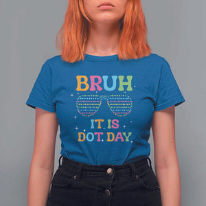 Happy Dot Day T Shirt For Women Bruh It Is Dot Day Colorful Dot Sunglasses TS11 Royal Blue Print Your Wear