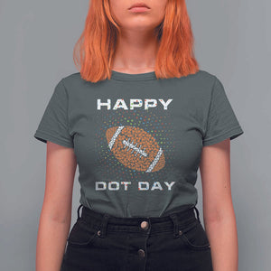 Happy Dot Day T Shirt For Women American Football Colorful Polka Dot TS11 Dark Heather Print Your Wear