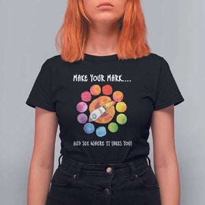 International Dot Day T Shirt For Women Make Your Mark See Where It Takes Colorful Dot Rocket TS11 Black Print Your Wear