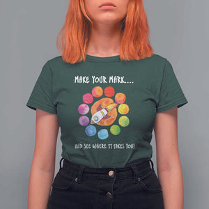 International Dot Day T Shirt For Women Make Your Mark See Where It Takes Colorful Dot Rocket TS11 Dark Forest Green Print Your Wear