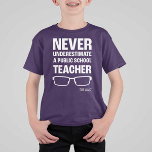 Harris Walz Supporter T Shirt For Kid Never Underestimate A Public School Teacher Tim Glasses TS11 Purple Print Your Wear