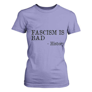 Fascism Is Bad T Shirt For Women Funny History Lesson TS11 Violet Print Your Wear