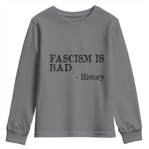 Fascism Is Bad Youth Sweatshirt Funny History Lesson TS11 Charcoal Print Your Wear
