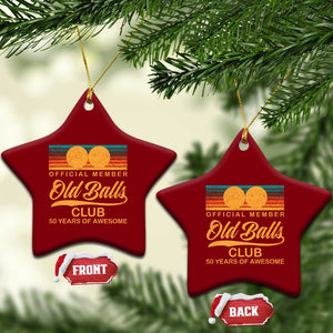 Funny 50th Birthday Ceramic Ornament Official Member Of The Old Ball Clubs Retro Sunset TS11 Print Your Wear