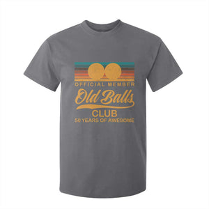 Funny 50th Birthday T Shirt For Kid Official Member Of The Old Ball Clubs Retro Sunset TS11 Charcoal Print Your Wear