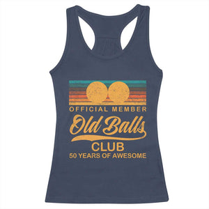 Funny 50th Birthday Racerback Tank Top Official Member Of The Old Ball Clubs Retro Sunset TS11 Navy Print Your Wear
