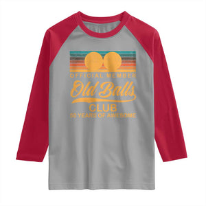 Funny 50th Birthday Raglan Shirt Official Member Of The Old Ball Clubs Retro Sunset TS11 Sport Gray Red Print Your Wear