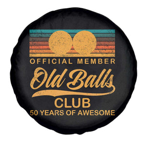 Funny 50th Birthday Spare Tire Cover Official Member Of The Old Ball Clubs Retro Sunset TS11 Print Your Wear