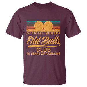 Funny 50th Birthday T Shirt Official Member Of The Old Ball Clubs Retro Sunset TS11 Maroon Print Your Wear