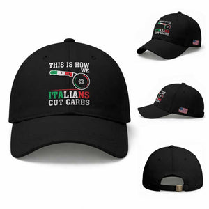 Funny This Is How We Italians Cut Carbs Baseball Cap Italian American Pizza Slice TS11 Baseball Cap Universal Fit Black Print Your Wear
