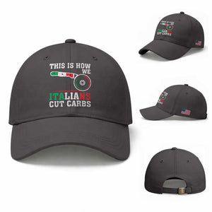 Funny This Is How We Italians Cut Carbs Baseball Cap Italian American Pizza Slice TS11 Baseball Cap Universal Fit Dark Gray Print Your Wear
