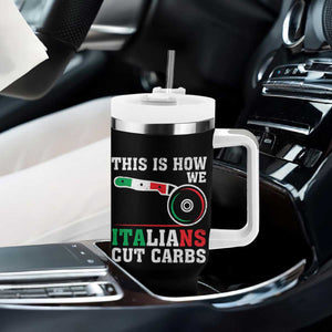 Funny This Is How We Italians Cut Carbs Tumbler With Handle Italian American Pizza Slice TS11 Print Your Wear