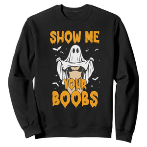 Funny Halloween Show Me Your Boobs Sweatshirt Halloween Adult Humor Spooky Ghost TS11 Black Print Your Wear