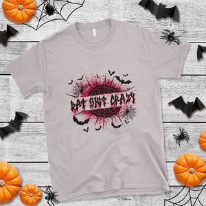 Funny Halloween Bat Shit Crazy T Shirt Horror Spider Web TS11 Ice Gray Print Your Wear