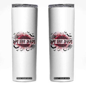 Funny Halloween Bat Shit Crazy Skinny Tumbler Horror Spider Web TS11 White Print Your Wear