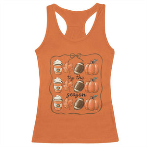 Tis The Season Fall Thanksgiving Racerback Tank Top American Football Pumpkin TS11 Orange Print Your Wear