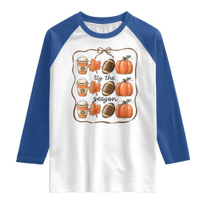 Tis The Season Fall Thanksgiving Raglan Shirt American Football Pumpkin TS11 White Royal Print Your Wear